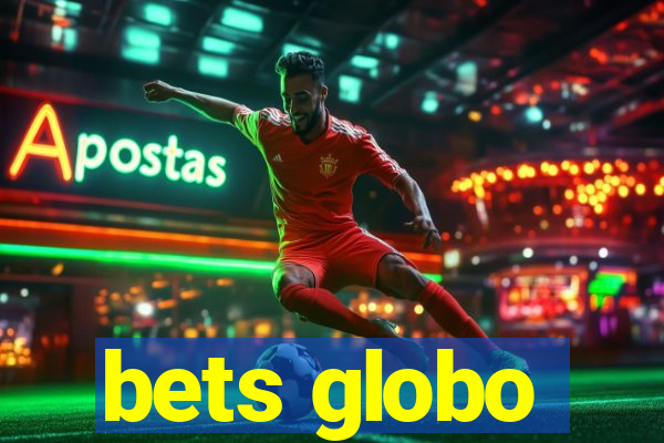 bets globo