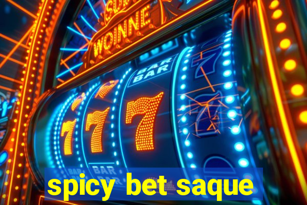 spicy bet saque