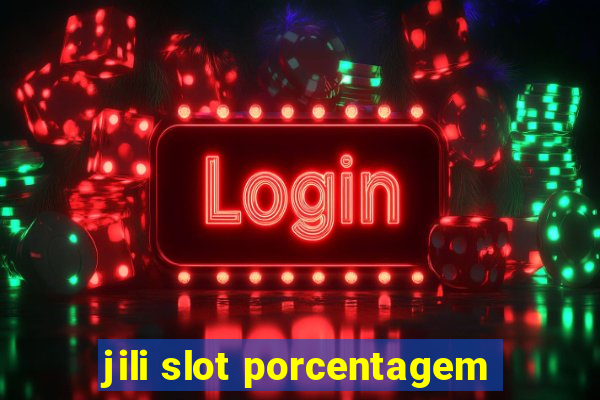 jili slot porcentagem