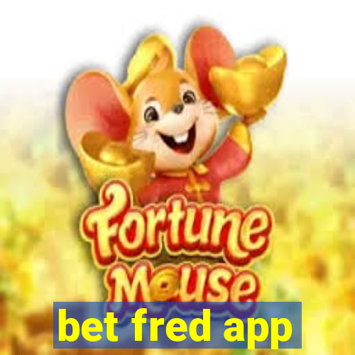 bet fred app