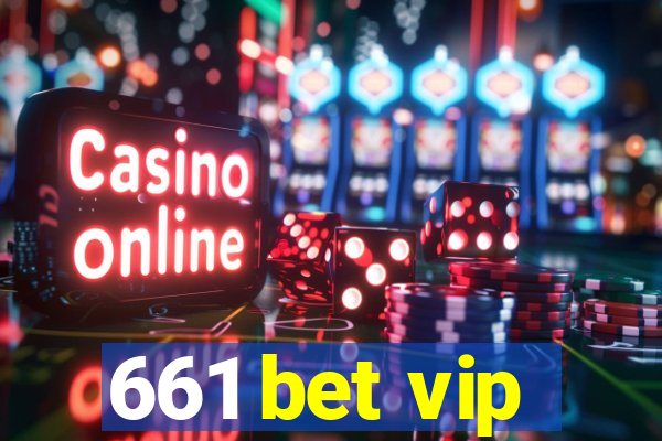 661 bet vip