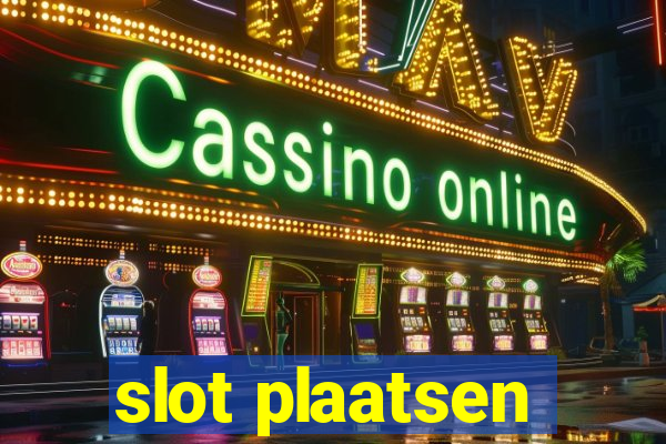 slot plaatsen