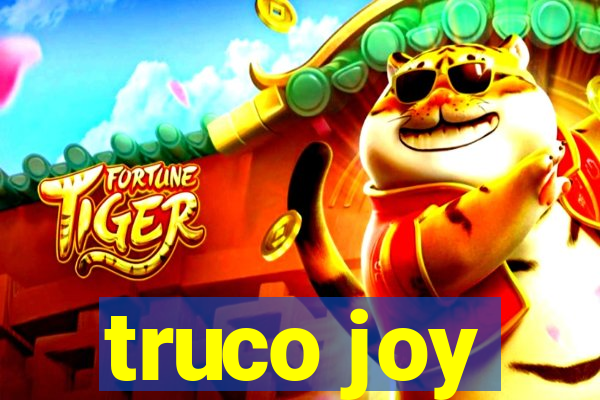 truco joy