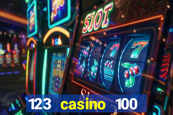 123 casino 100 free spins no deposit