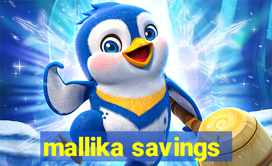 mallika savings