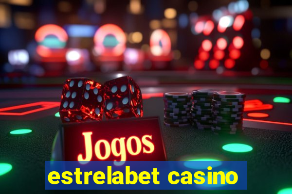 estrelabet casino