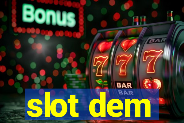 slot dem