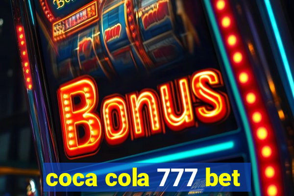 coca cola 777 bet