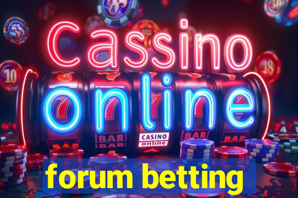 forum betting