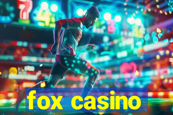 fox casino