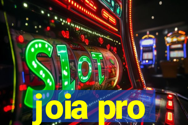 joia pro