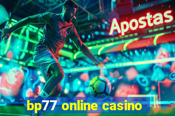 bp77 online casino