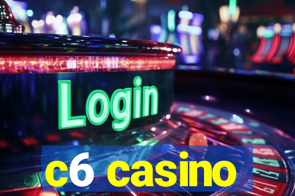 c6 casino