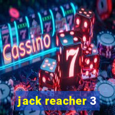 jack reacher 3