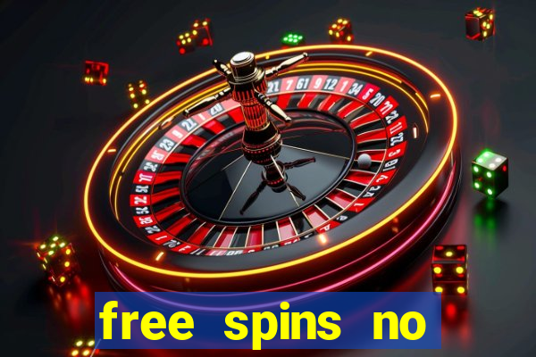 free spins no deposit slots