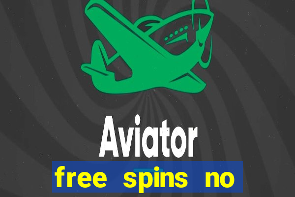 free spins no deposit slots