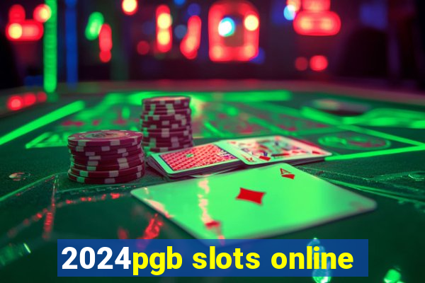 2024pgb slots online