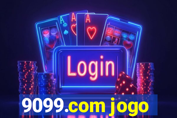 9099.com jogo