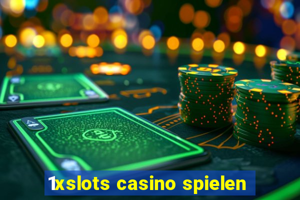 1xslots casino spielen