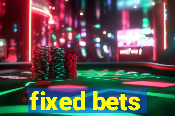 fixed bets