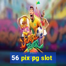 56 pix pg slot