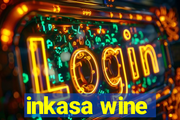 inkasa wine