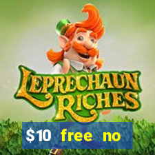 $10 free no deposit casino bonus