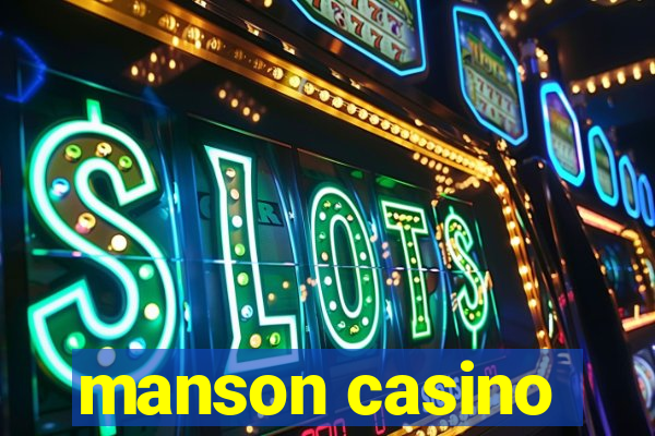 manson casino