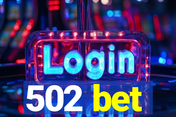 502 bet