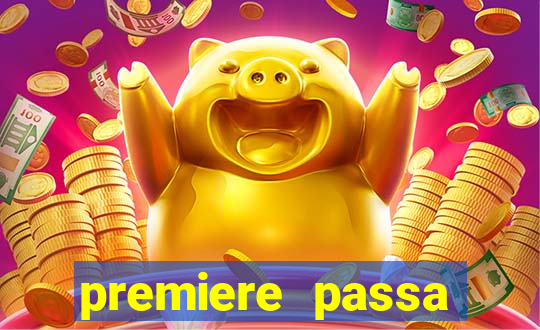 premiere passa todos os jogos do brasileir?o