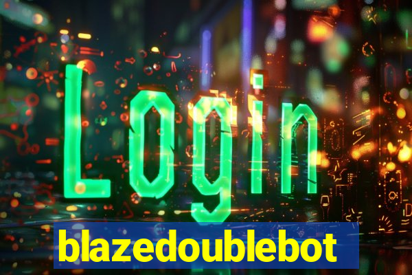 blazedoublebot