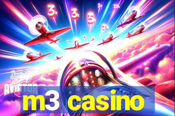 m3 casino