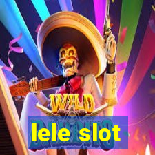 lele slot