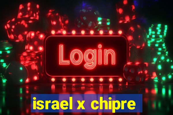 israel x chipre