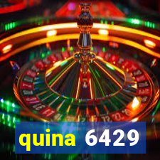 quina 6429