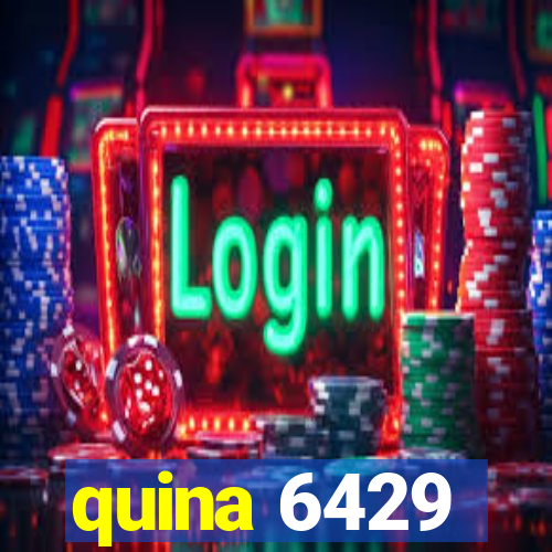 quina 6429