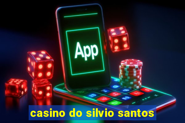 casino do silvio santos