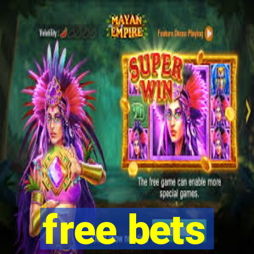 free bets