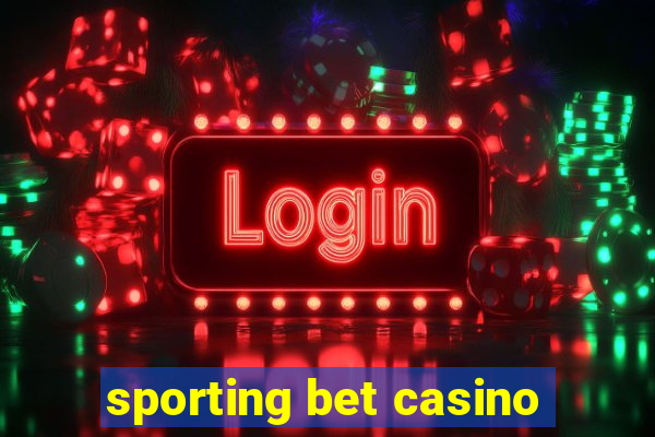 sporting bet casino