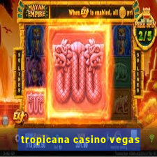 tropicana casino vegas