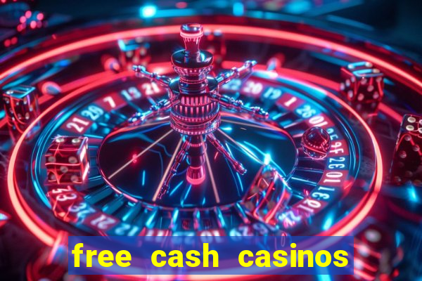 free cash casinos no deposit