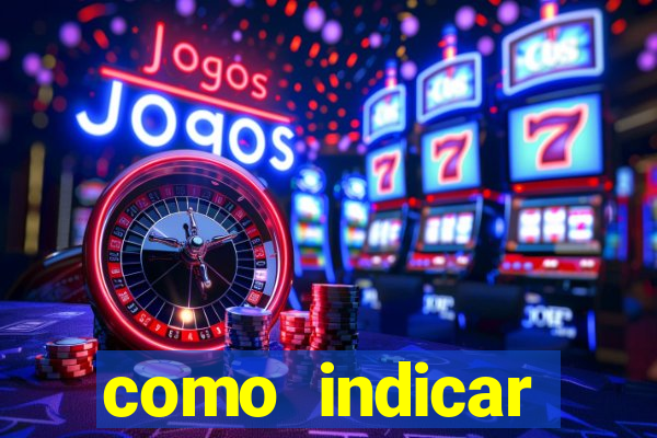 como indicar estrela bet