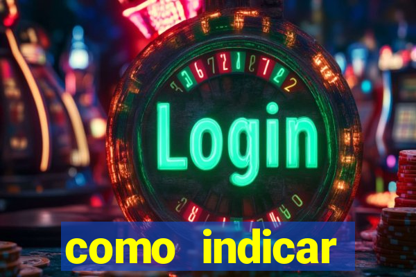 como indicar estrela bet