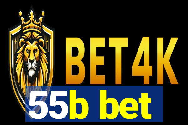 55b bet