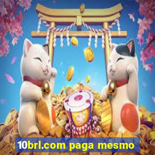 10brl.com paga mesmo