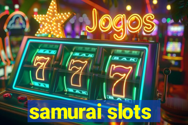 samurai slots