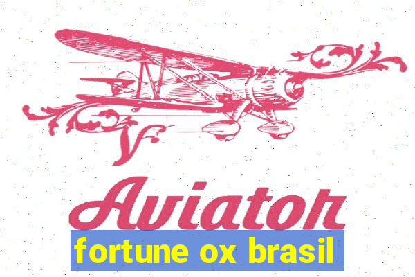 fortune ox brasil