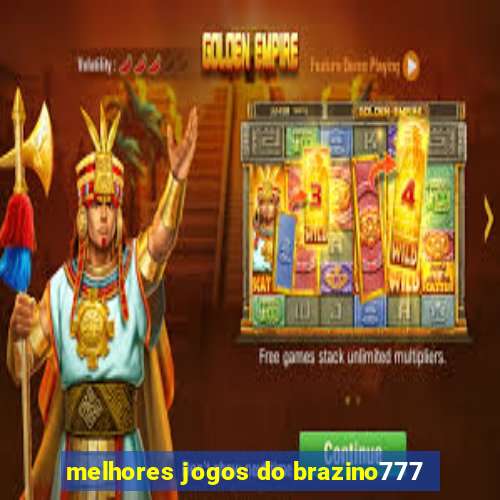 melhores jogos do brazino777