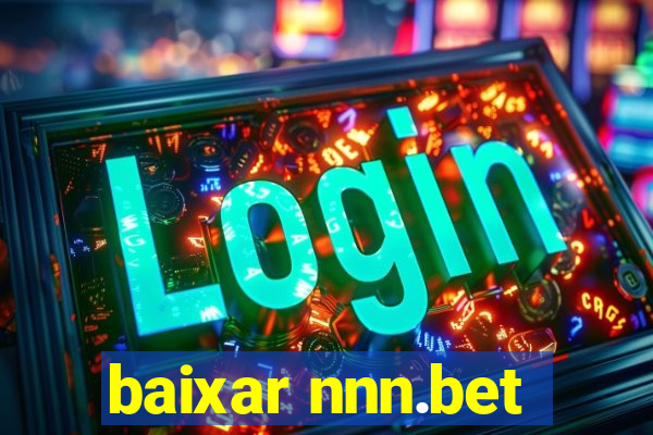 baixar nnn.bet