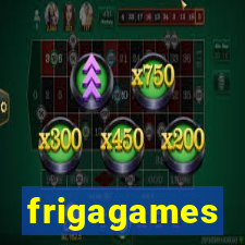 frigagames